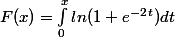 F(x) = \int_{0}^{x}{ln(1+e^-^2^t)}dt